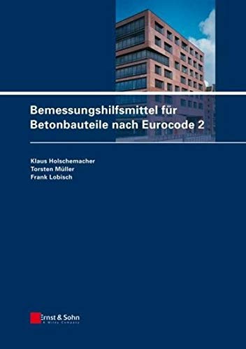 Bemessungshilfsmittel für Betonbauteile nach Eurocode 2 von Ernst & Sohn